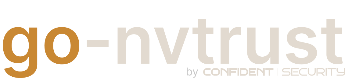 go-nvtrust: NVIDIA GPU Confidential Computing Attestation in Go